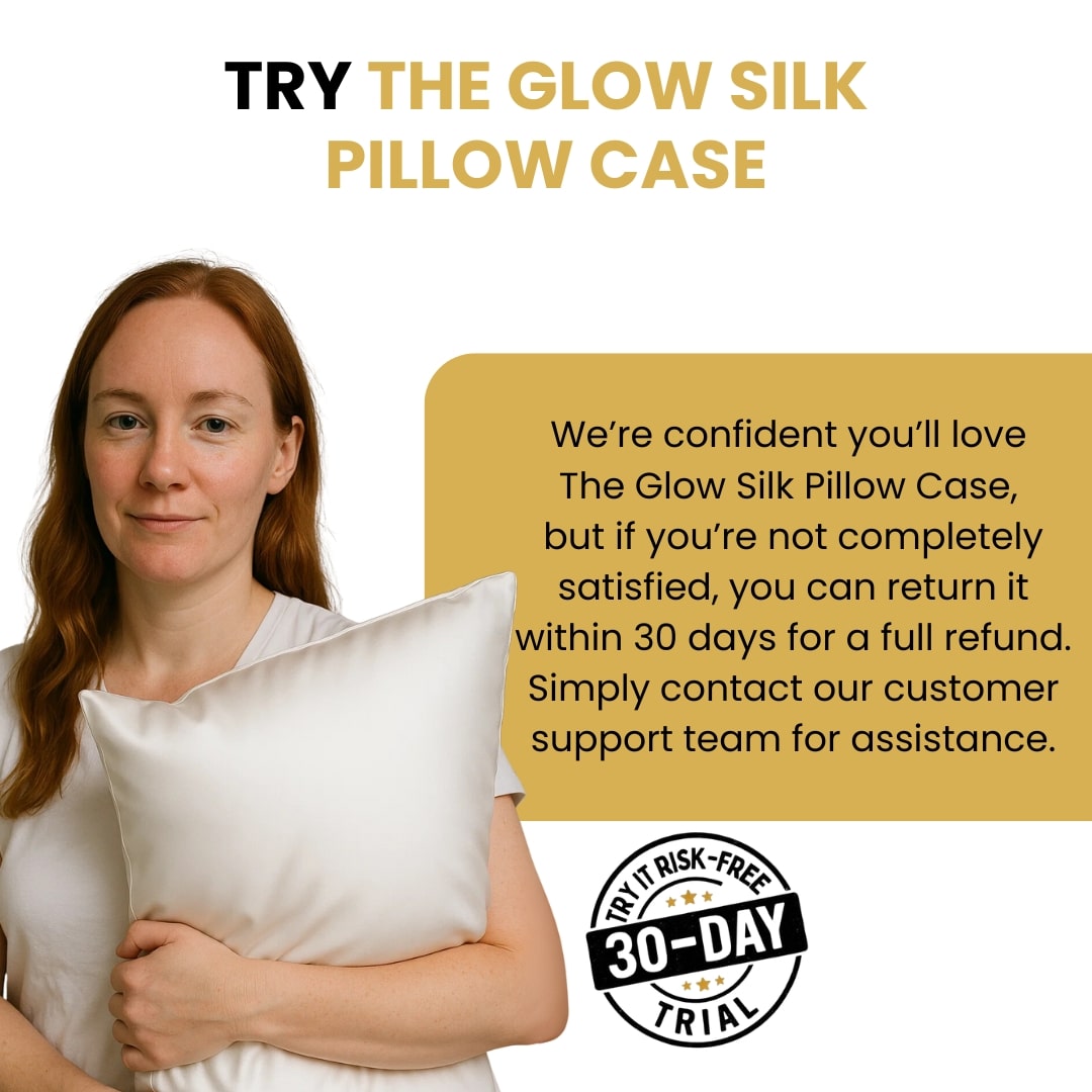 Glow Silk Pillow Case, 30-day trial offer.